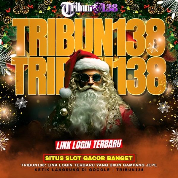 TRIBUN138: Link Login Terbaru Yang Bikin Gampang JEPE