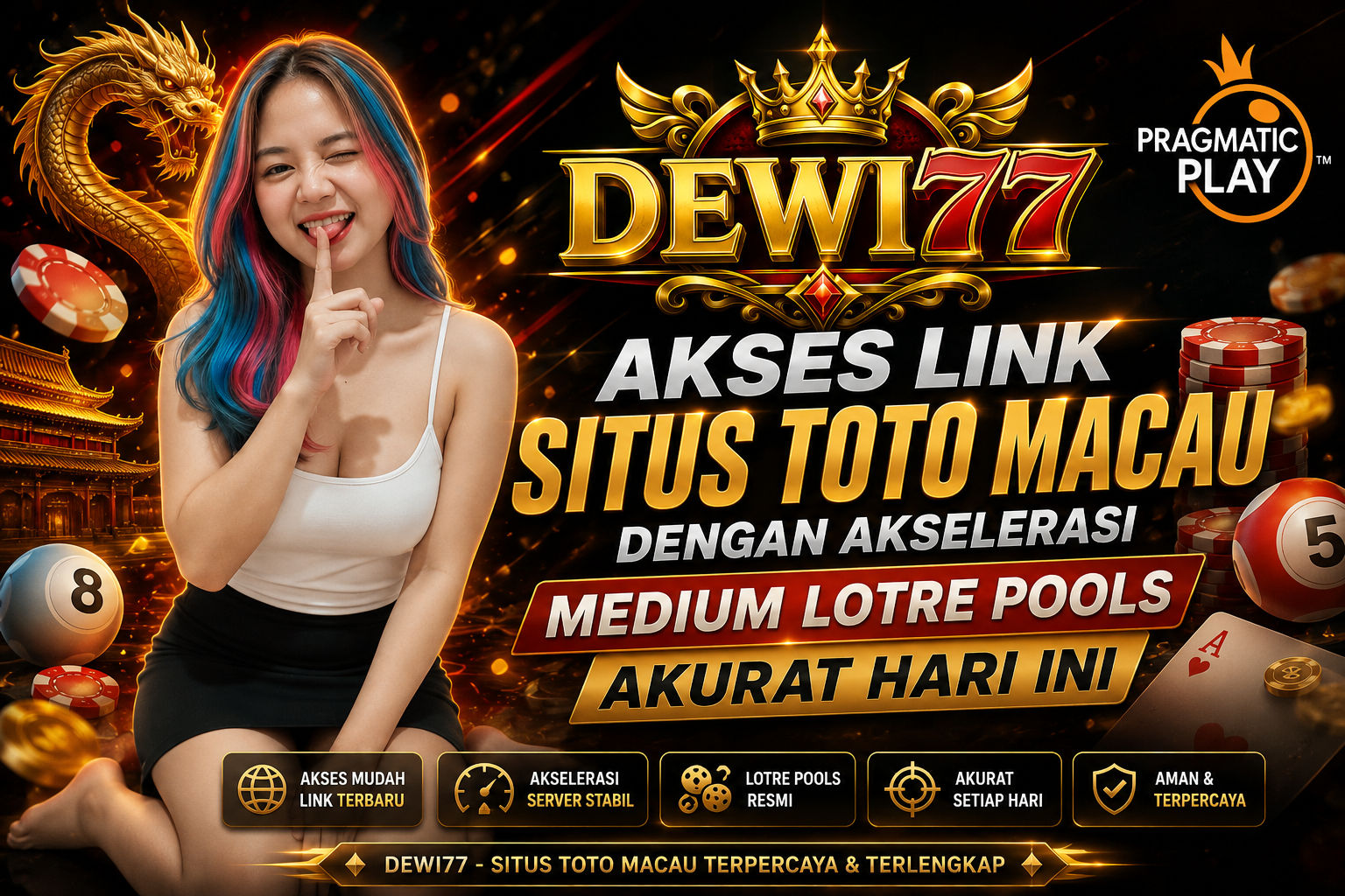 DEWI77 ~ Akses Link Situs Toto Macau dengan Akselerasi medium Lotre Pools Akurat Hari Ini by Hey siriusly