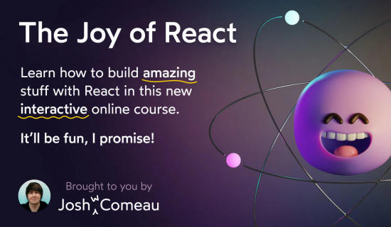The Joy of React