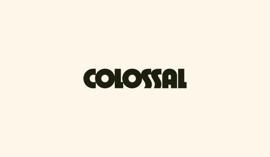 Colossal