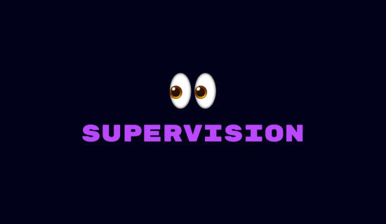 SUPERVISION