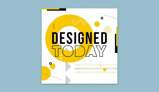 Designed Today