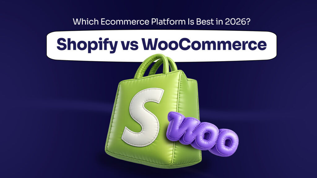 Shopify vs WooCommerce Which Ecommerce Platform Is Best in 2026