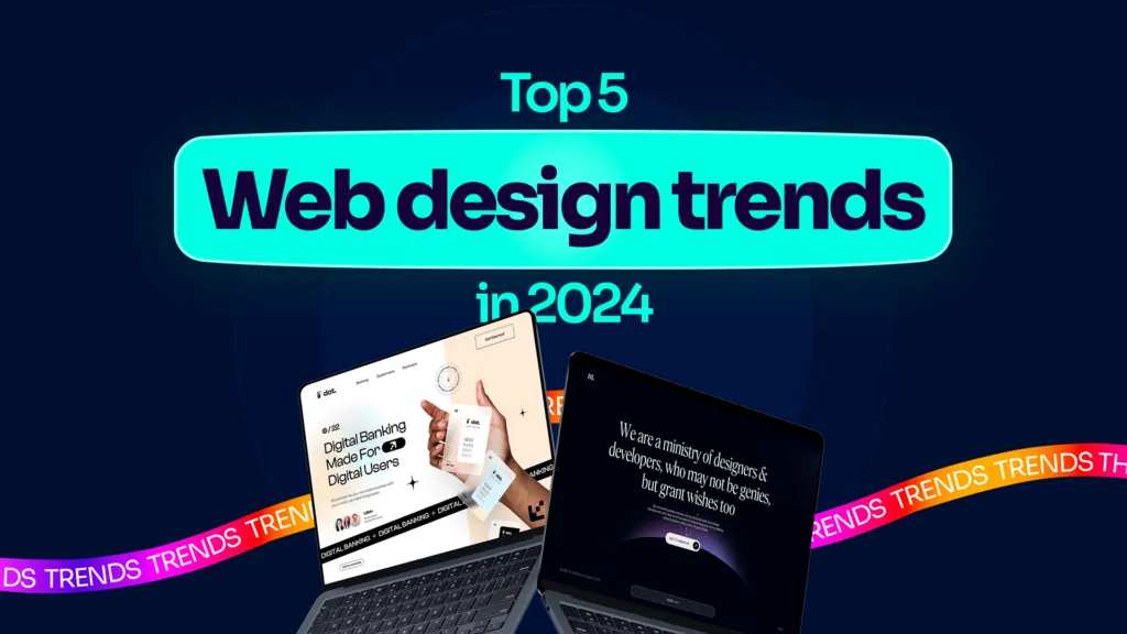 Top 5 Web design trends in 2024