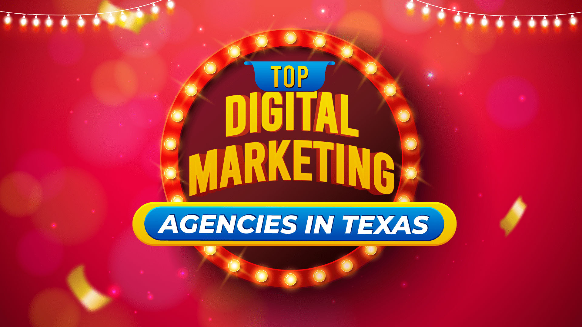 Top Digital Marketing Agencies in Texas