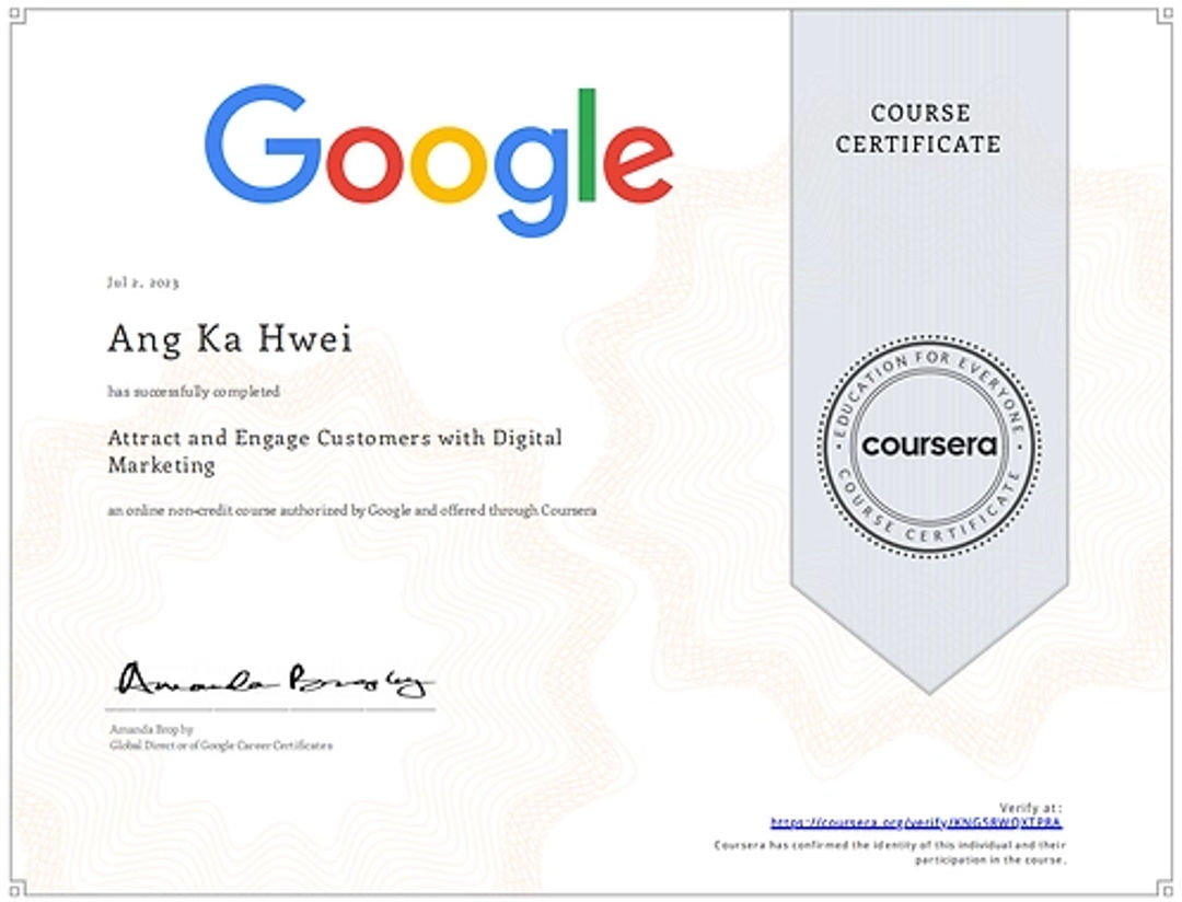 Weiss Ang - Google certified Digital Marketing Professional Certificate - Attract and Engage Customer with Digital Marketing