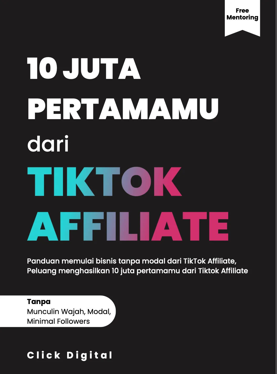 10 Juta Pertamamu dari TikTok Affiliate (Tanpa Modal & Tanpa Wajah)