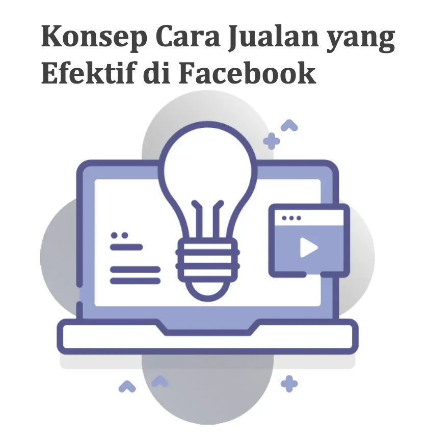 Konsep Cara Jualan yang Efektif di Facebook — Panduan Jualan Organik Tanpa Ads