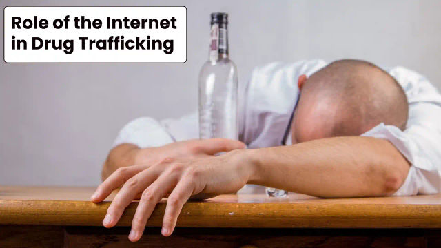 Role of the Internet in Drug Trafficking