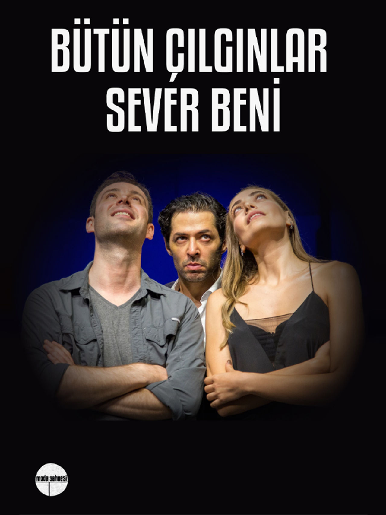 Bütün Çılgınlar Sever Beni