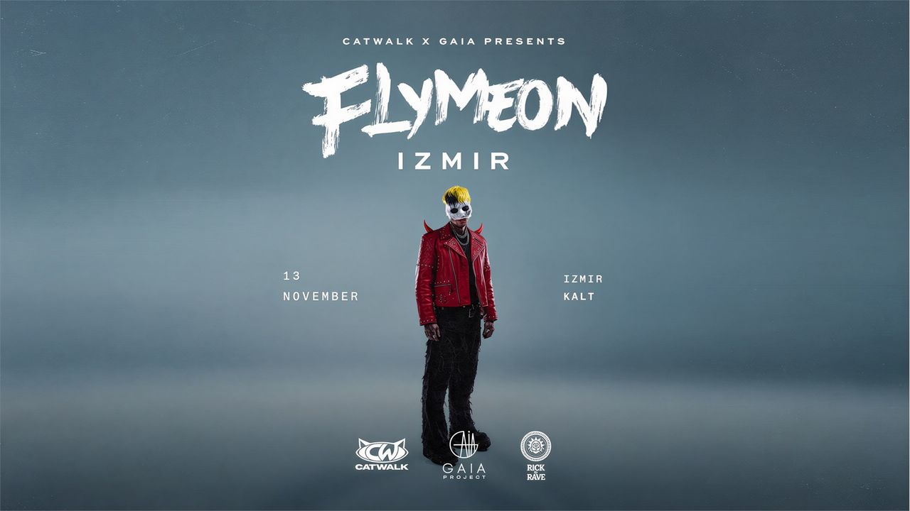 Catwalk X GAIA Presents // FLYMEON - The Evil Devil Show İzmir KALT 