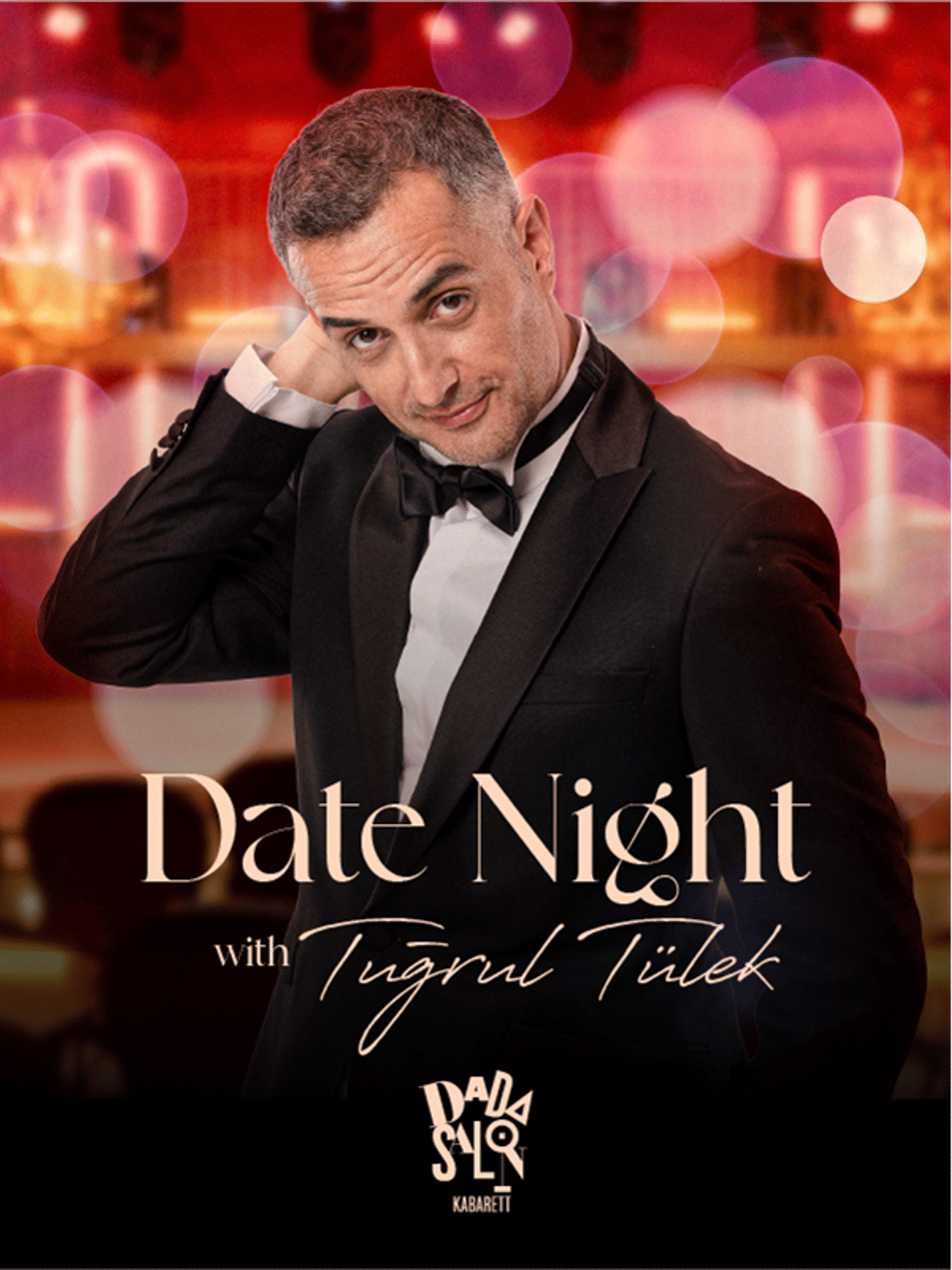 Date Night with Tuğrul Tülek