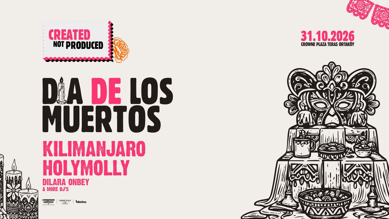 DIA DE LOS MUERTOS - KILIMANJARO & HOLYMOLLY by Created not produced