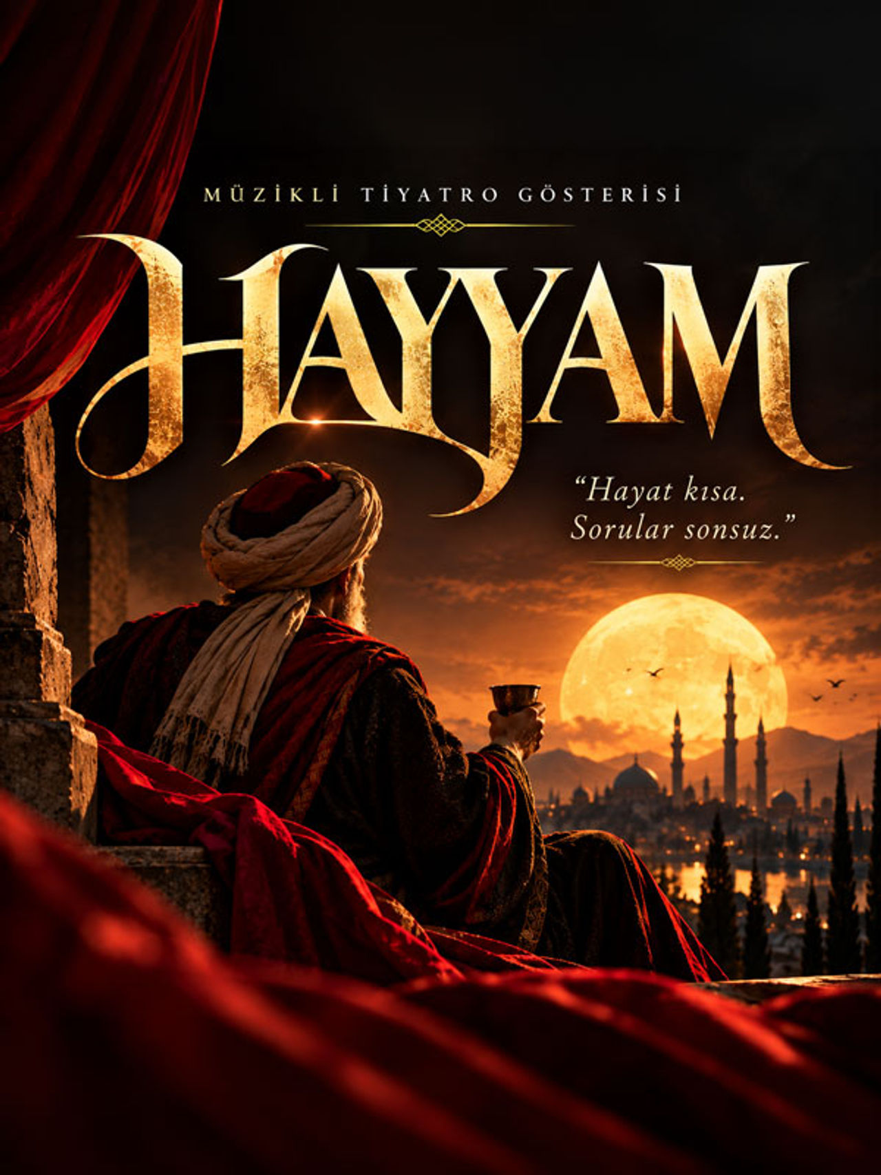Hayyam - Müzikli Tiyatro Gösterisi