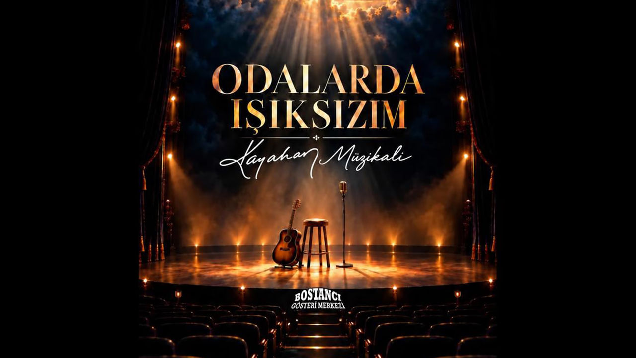 Kayahan Müzikali "Odalarda Işıksızım"