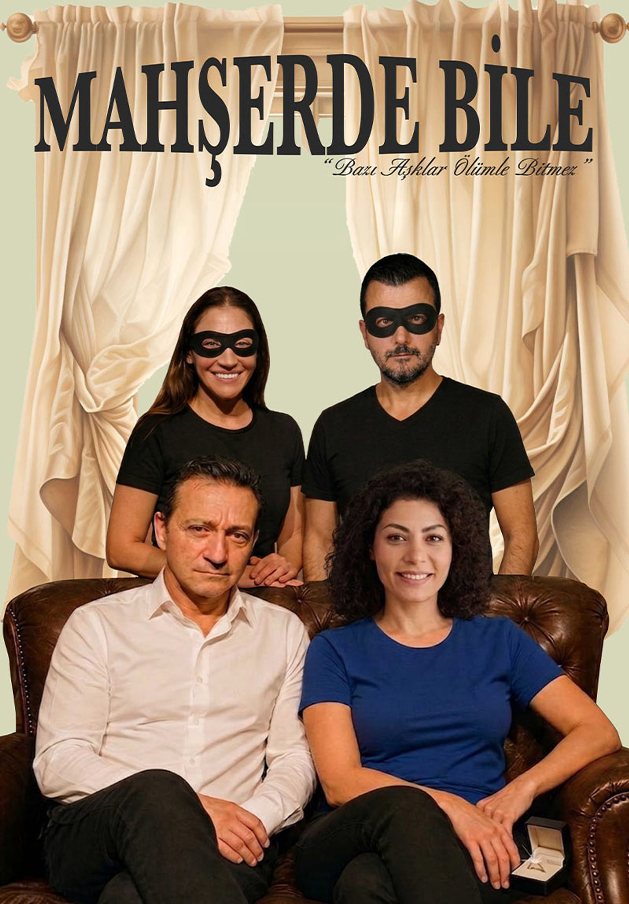 
                    Mahşerde Bile                