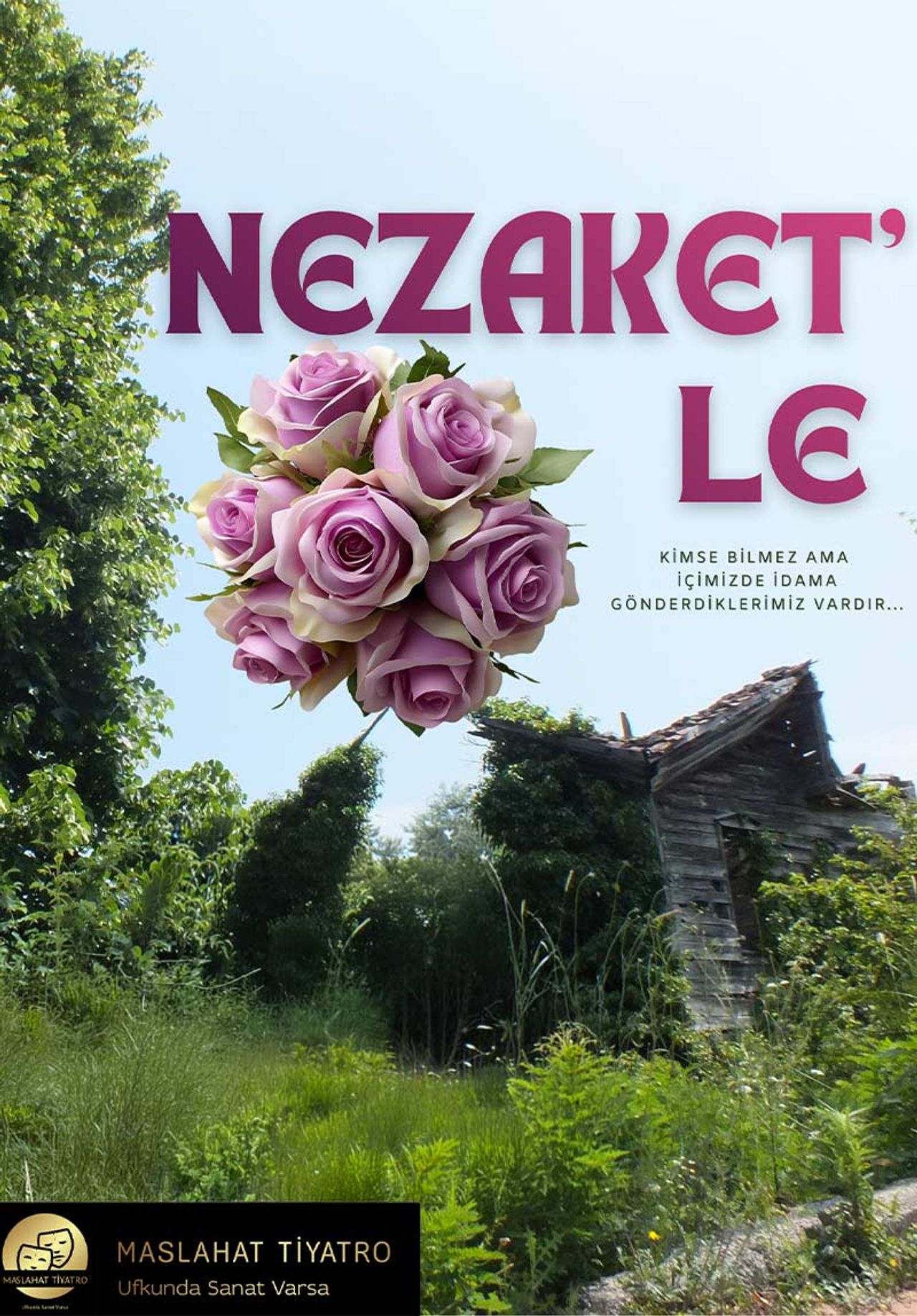 
                    Nezaket'le                
