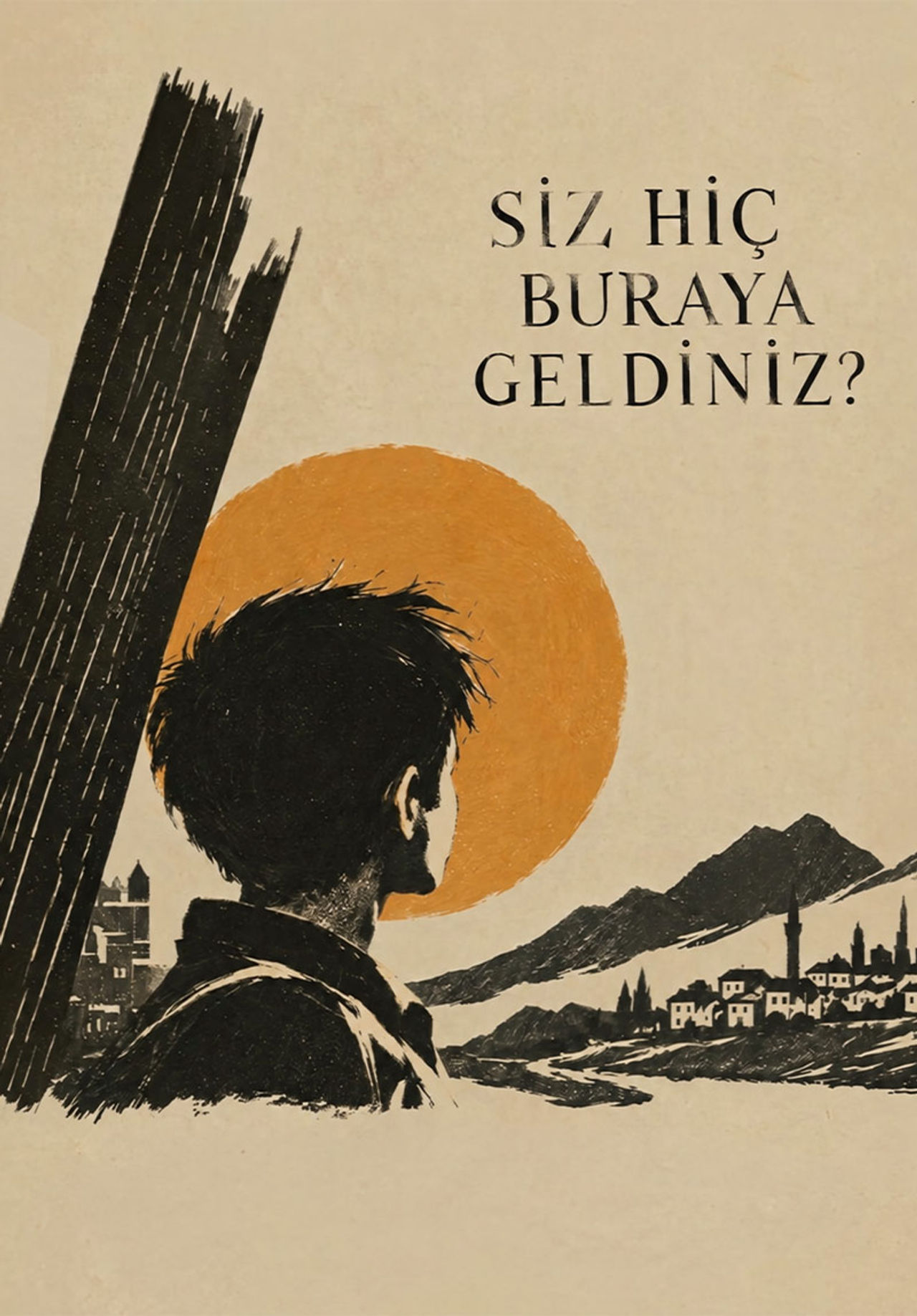 
                    Siz Hiç Buraya Geldiniz?                