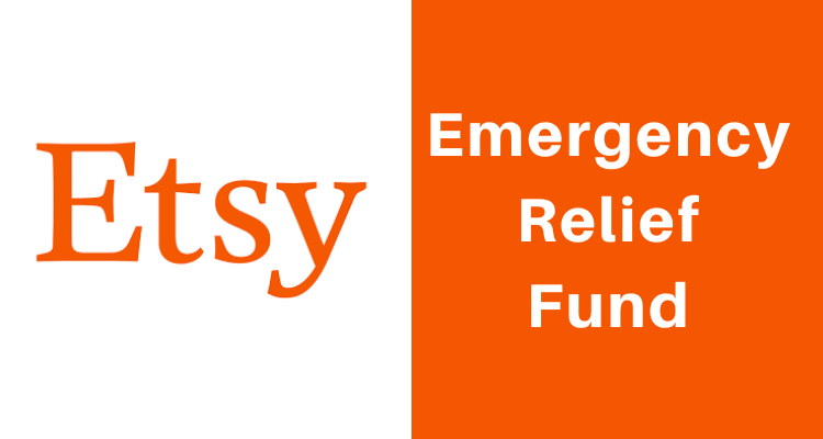 Etsy Relief Fund: Crisis Aid for Sellers Affected By Disasters