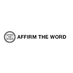 Affirm The Word
