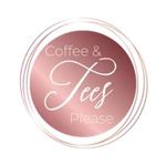 Coffee & Tees Please