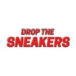 DROP THE SNEAKERS