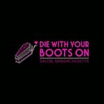 Die With Your Boots On