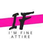 I'm Fine Attire 