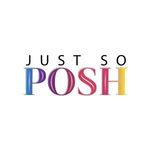 Just So Posh