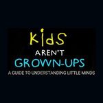 Kids Aren't Grown-Ups
