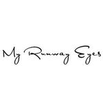 My Runway Eyes