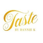 Taste by Dannie K