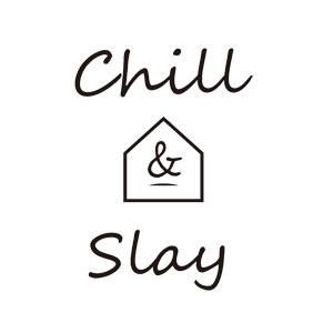 Chill and Slay Coupons