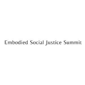 Embodied Social Justice Summit Coupons