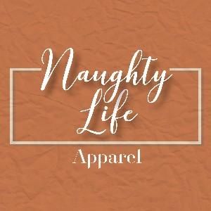 Naughty Life Apparel Coupons