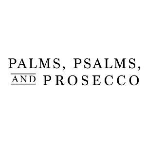 Palms, Psalms, & Prosecco Coupons