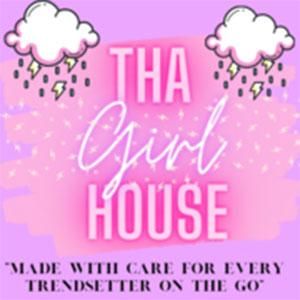 Tha Girl House  Coupons