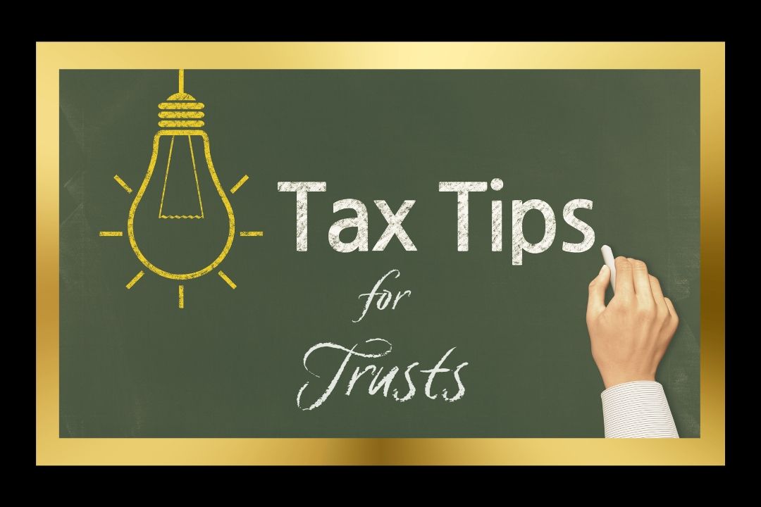 DJ Grigg - Blog Post Trust tax tips