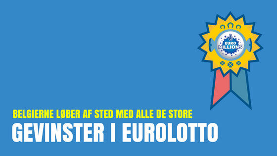Belgierne løber af sted med alle de store gevinster i Eurolotto