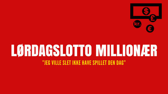 Lørdags lotto millionær ”Jeg ville slet ikke have spillet den dag”