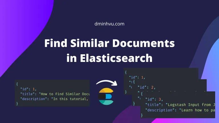 Figure: Elasticsearch Find Similar Documents Tutorial (with Examples)