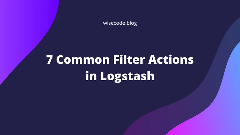 Logstash Filter Tutorial: 7 Common Options