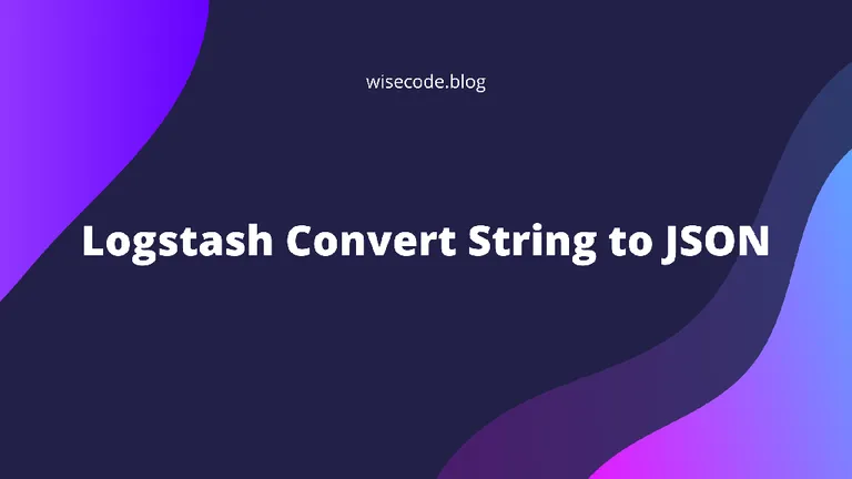 Logstash: Convert String to JSON with 2 Common Cases