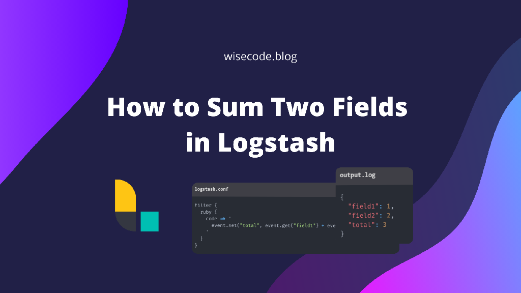 Logstash: Sum Two or More Fields using Ruby Filter | dminhvu