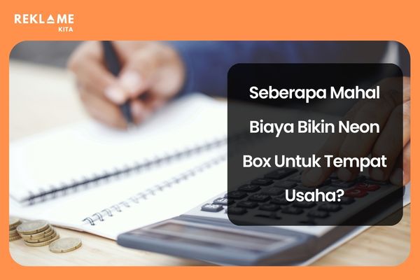 biaya neon box