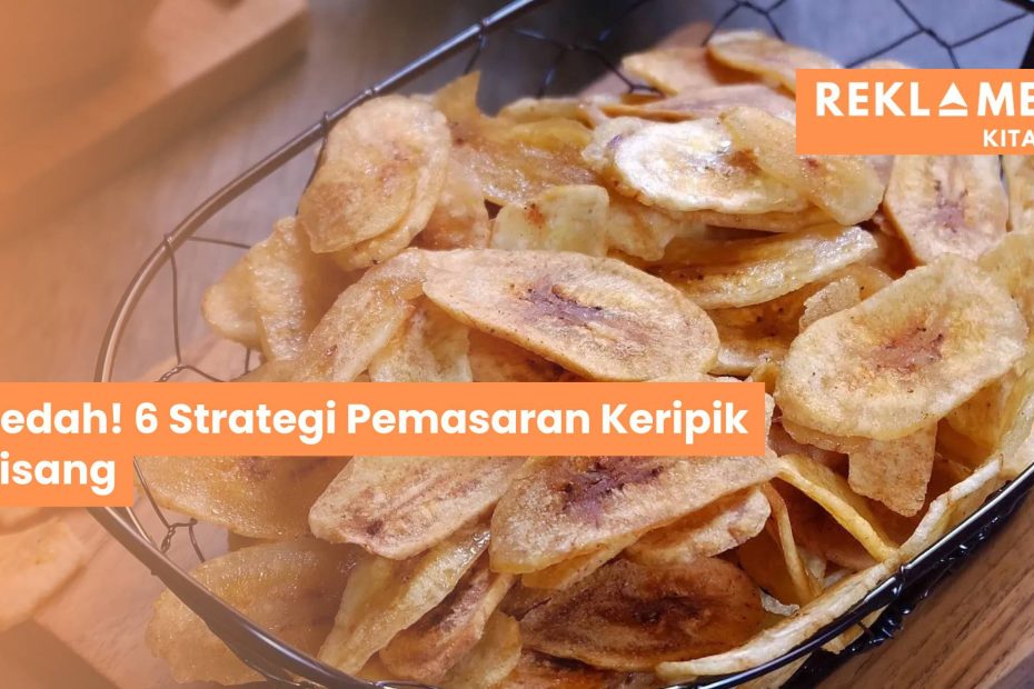 Strategi Pemasaran Keripik Pisang