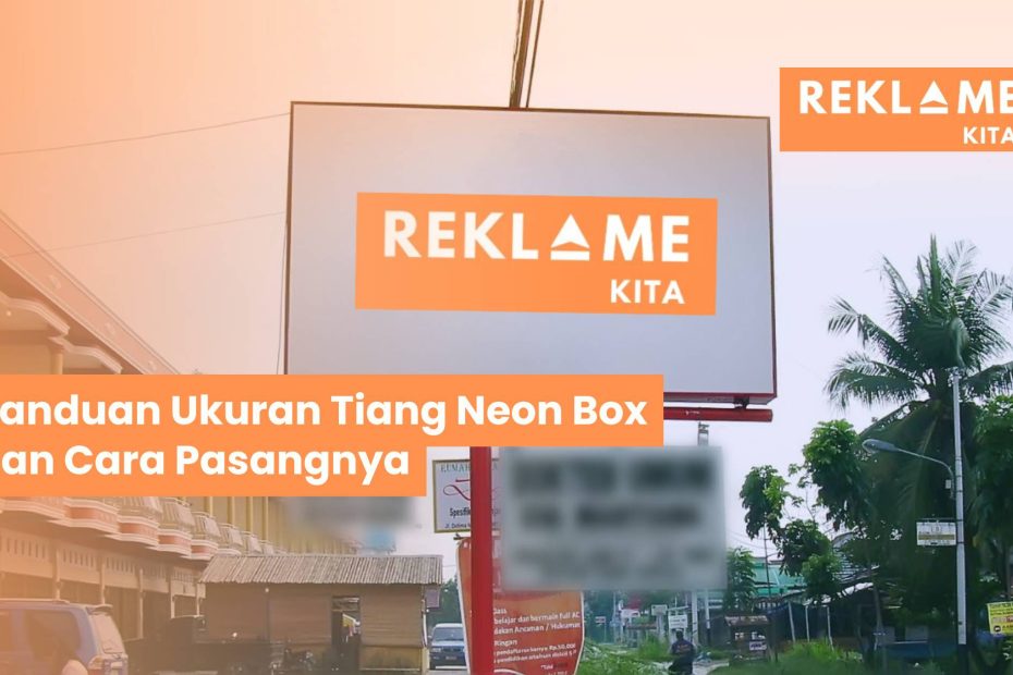 Tiang Neon Box