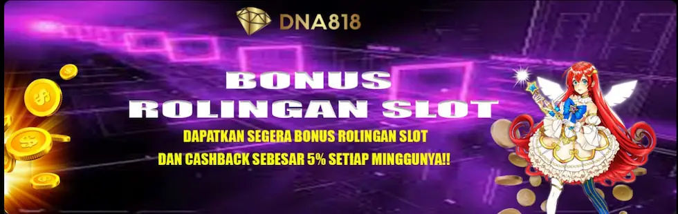 bonus rollingan dna818