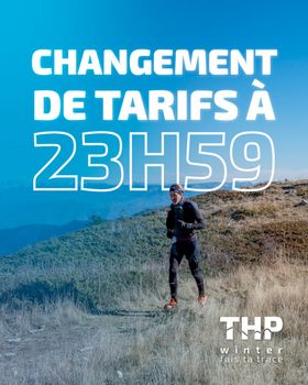 THP winter : les tarifs évoluent ce soir à 23h59 ! 🚀
