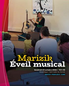 Éveil musical avec Marizik !